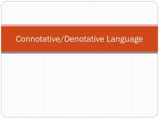 Connotative/Denotative Language