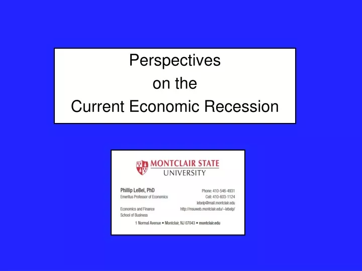 perspectives on the current economic recession