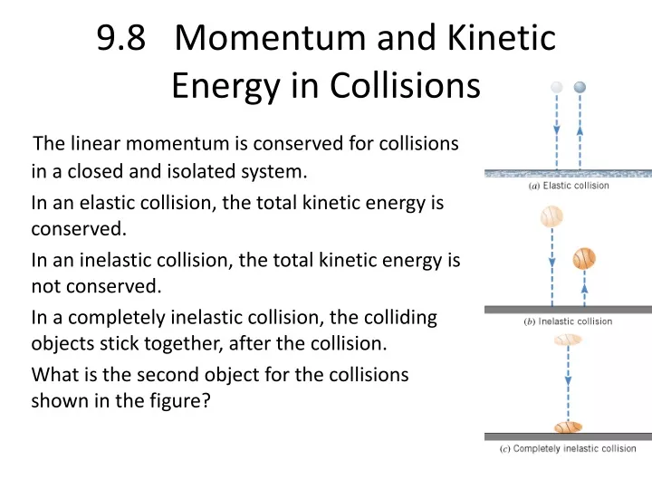 9 8 momentum and kinetic energy in collisions