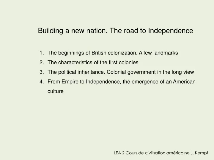 building a new nation the road to independence