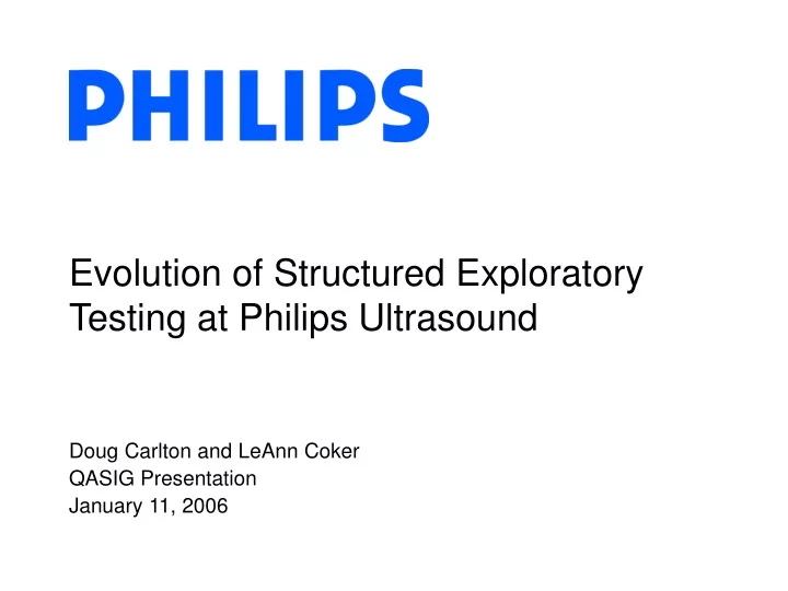 evolution of structured exploratory testing at philips ultrasound