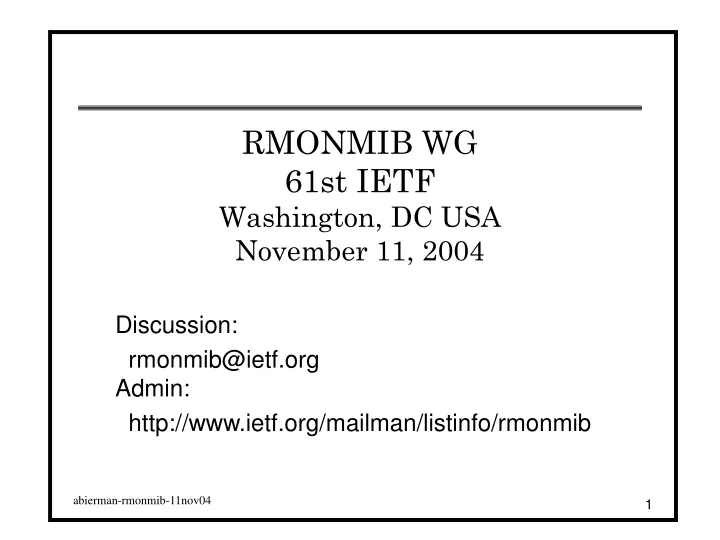 rmonmib wg 61st ietf washington dc usa november 11 2004