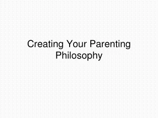 Creating Your Parenting Philosophy