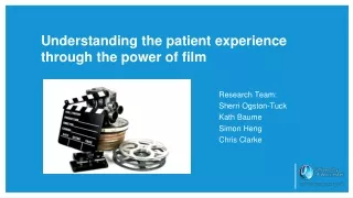 Understanding the patient experience  through the power of film