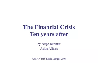 The Financial Crisis Ten years after