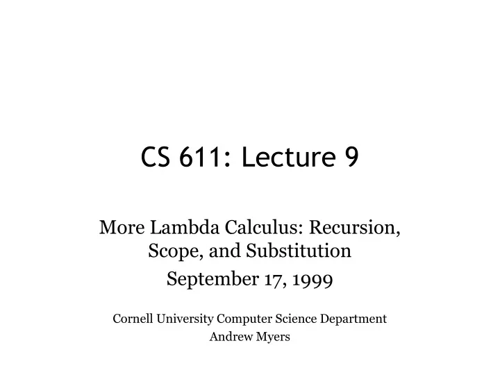 cs 611 lecture 9