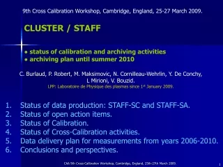 Status of data production: STAFF-SC and STAFF-SA.  Status of open action items.