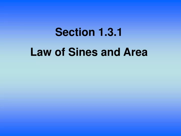 section 1 3 1 law of sines and area