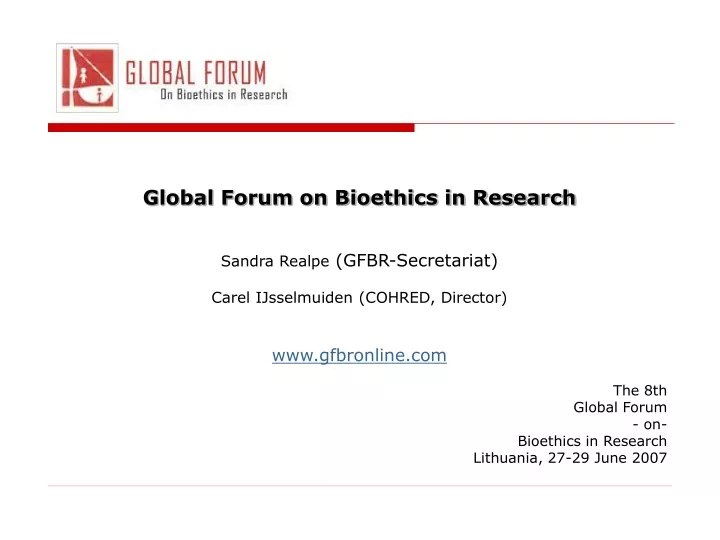 global forum on bioethics in research sandra