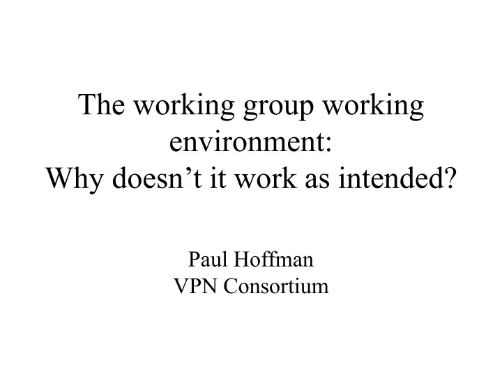 the working group working environment why doesn t it work as intended