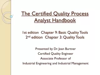 Presented by Dr. Joan Burtner Certified Quality Engineer  Associate Professor of