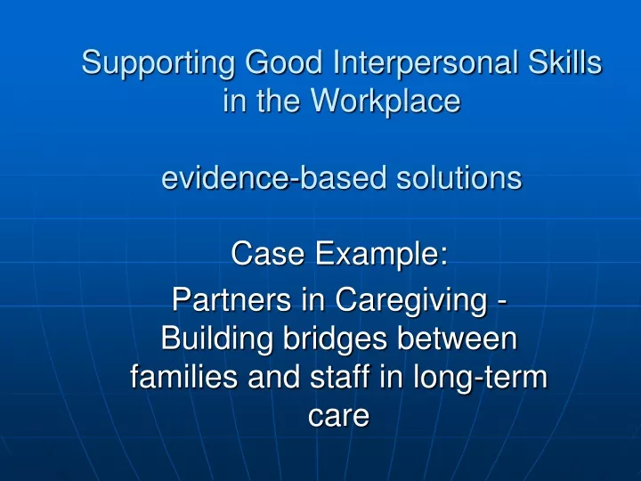 supporting good interpersonal skills in the workplace evidence based solutions