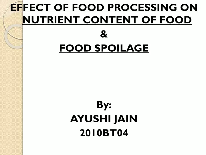 effect of food processing on nutrient content