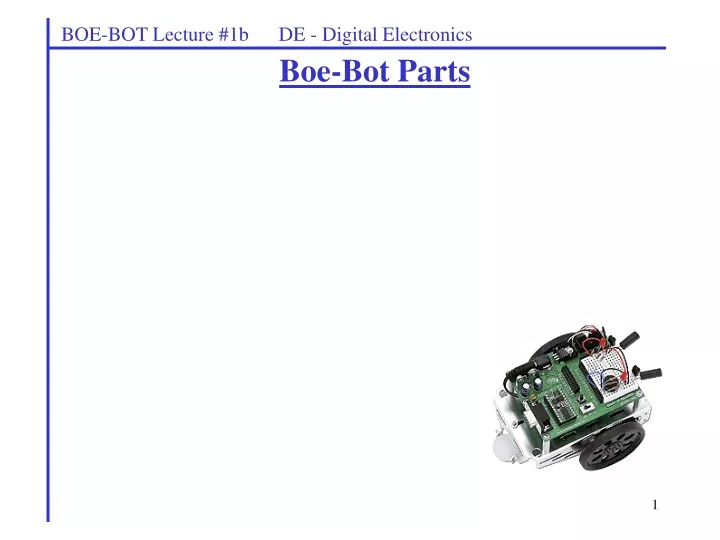 boe bot lecture 1b de digital electronics