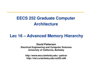 EECS 252 Graduate Computer Architecture  Lec 16 – Advanced Memory Hierarchy