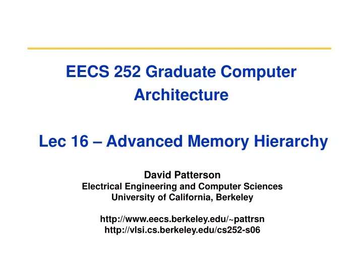 eecs 252 graduate computer architecture lec 16 advanced memory hierarchy