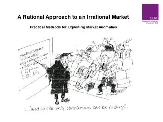 A Rational Approach to an Irrational Market Practical Methods for Exploiting Market Anomalies
