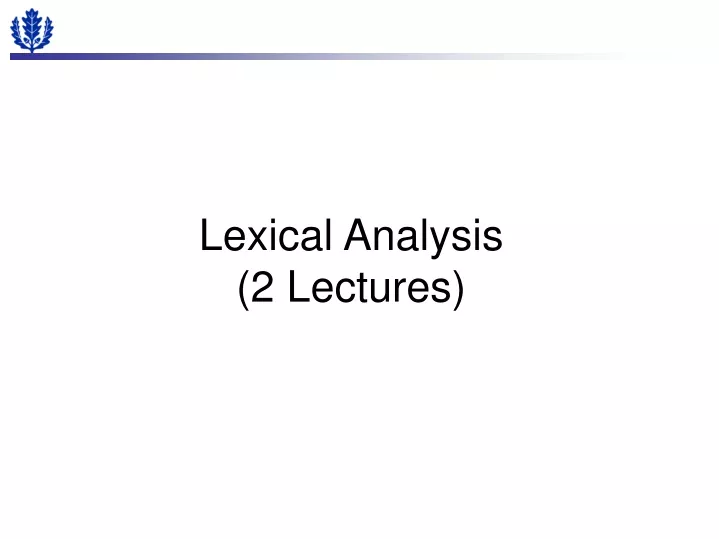 lexical analysis 2 lectures