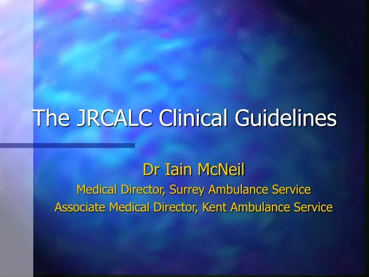 the jrcalc clinical guidelines