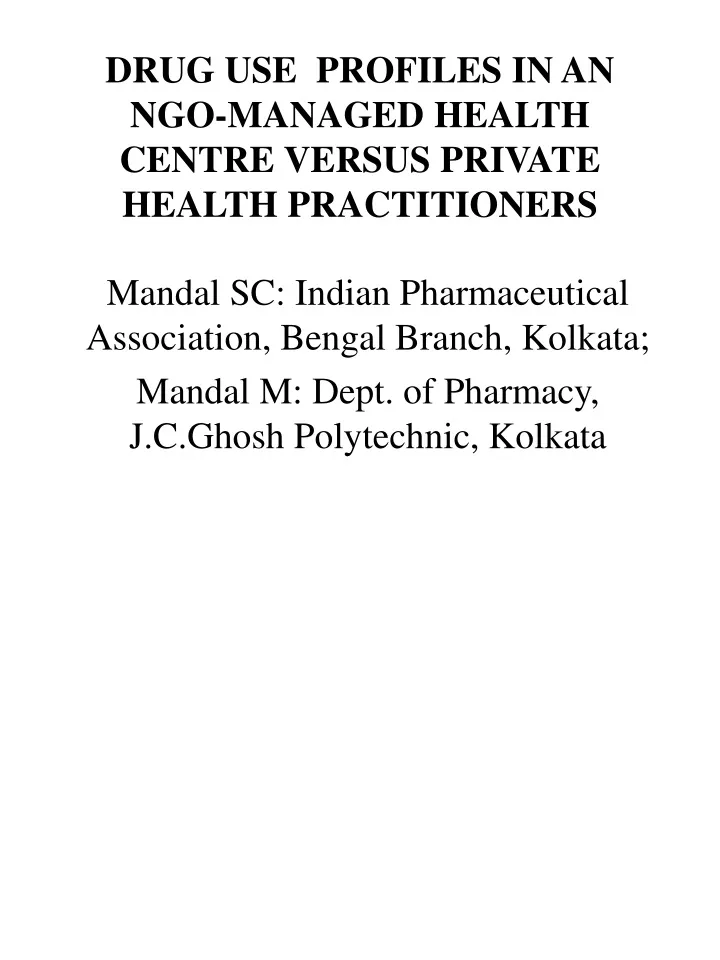 drug use profiles in an ngo managed health centre versus private health practitioners
