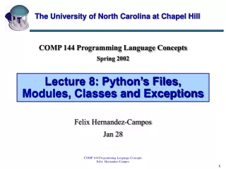 Lecture 8: Python’s Files, Modules, Classes and Exceptions