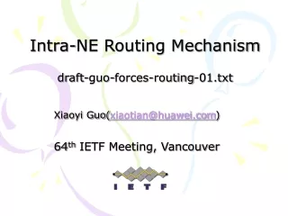 Intra-NE Routing Mechanism draft-guo-forces-routing-01.txt