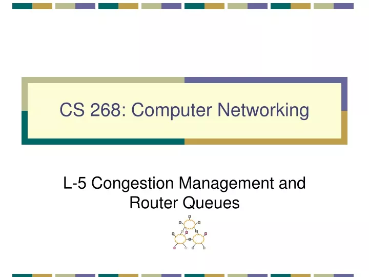 cs 268 computer networking