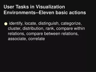 User Tasks in Visualization Environments--Eleven basic actions