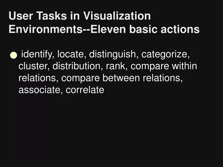 user tasks in visualization environments eleven basic actions
