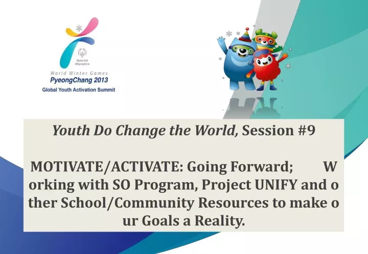 youth do change the world session 9 motivate