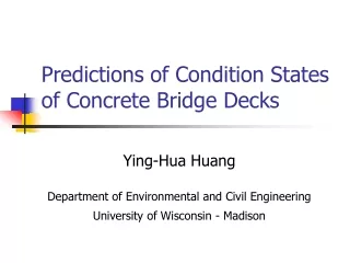 Predictions of Condition States of Concrete Bridge Decks