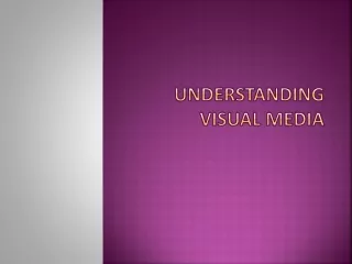 Understanding Visual Media