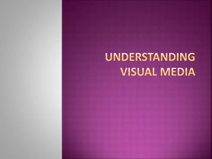 understanding visual media