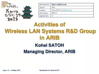 Activities  of  Wireless LAN Systems R&amp;D Group in ARIB