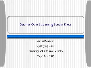 Queries Over Streaming Sensor Data