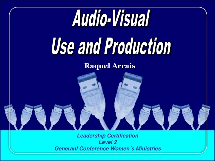 audio visual use and production