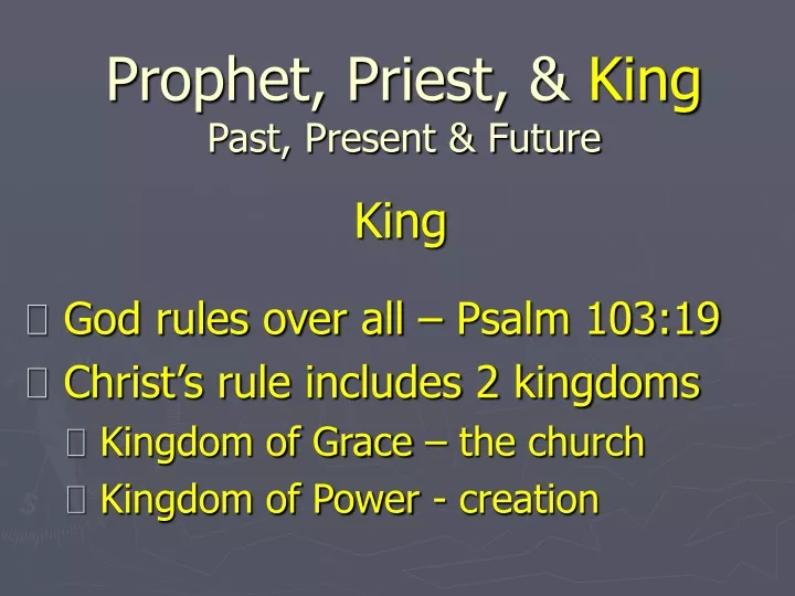 prophet priest king past present future