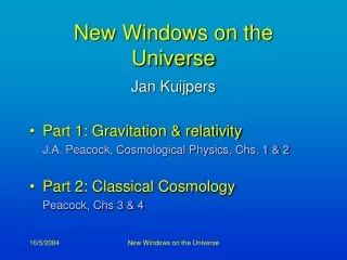 New Windows on the Universe