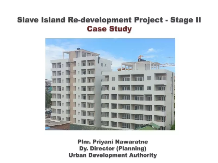 slave island re development project stage ii case