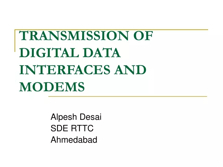 transmission of digital data interfaces and modems