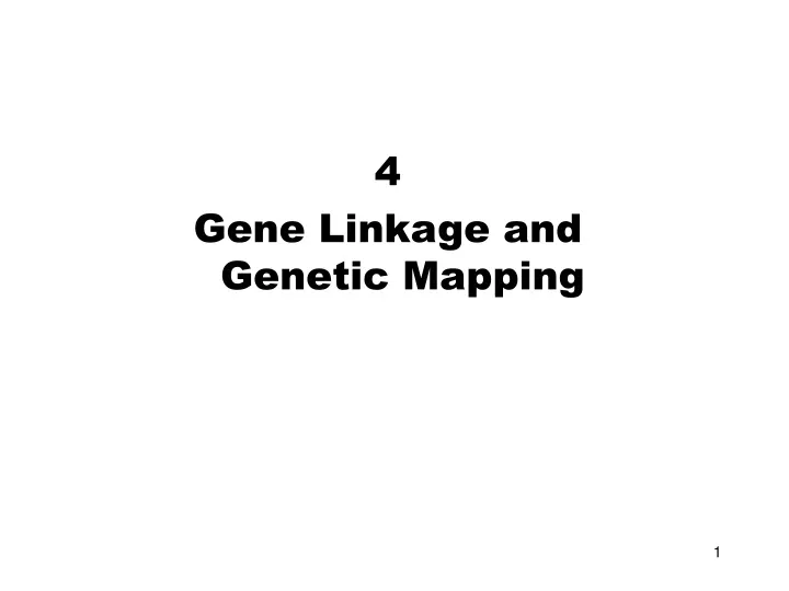 4 gene linkage and genetic mapping