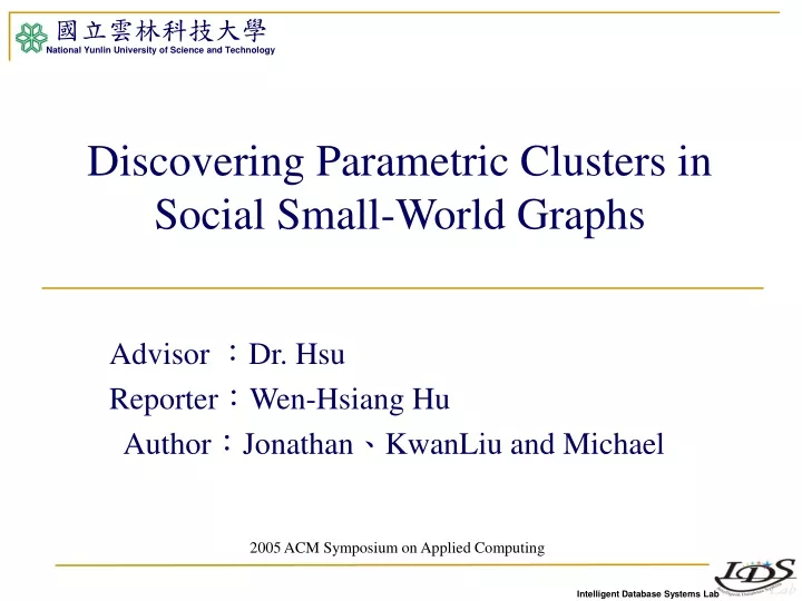 discovering parametric clusters in social small world graphs