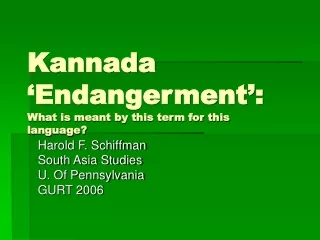 Kannada ‘Endangerment’: What is meant by this term for this language?