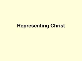 Representing Christ