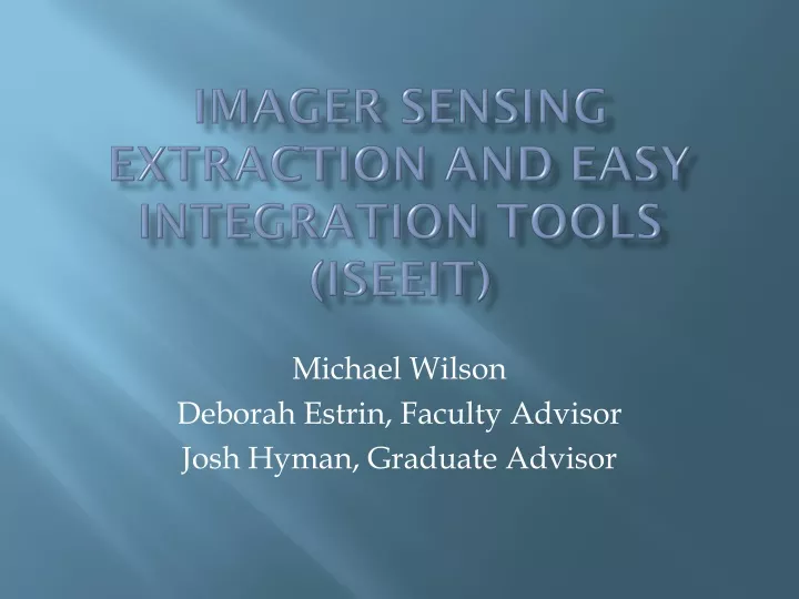 imager sensing extraction and easy integration tools iseeit