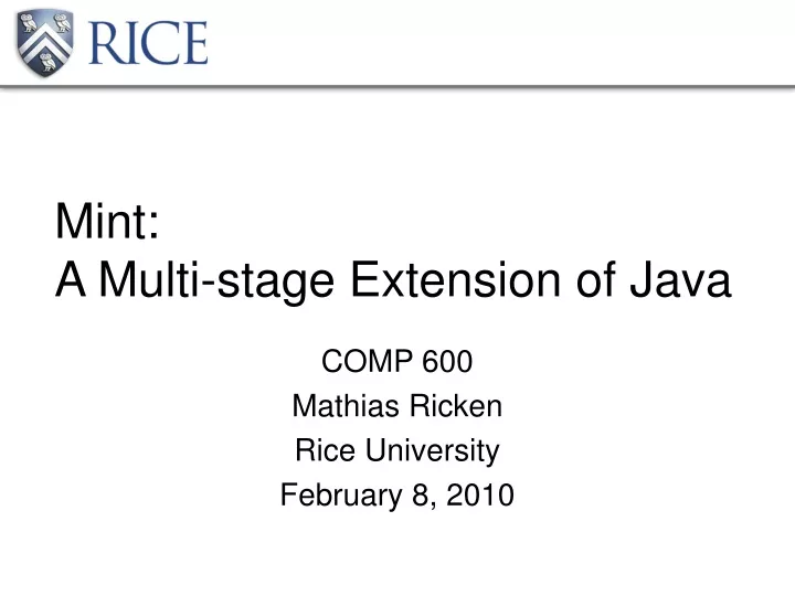mint a multi stage extension of java