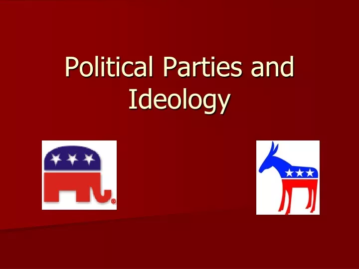 political parties and ideology