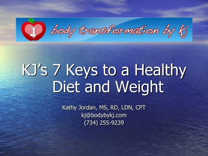 kj s 7 keys to a healthy diet and weight kathy
