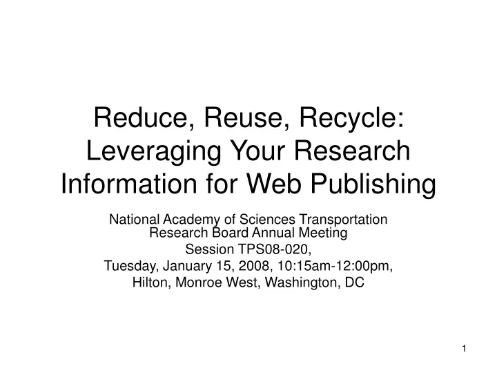 reduce reuse recycle leveraging your research information for web publishing