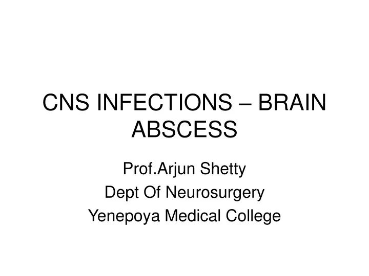 cns infections brain abscess